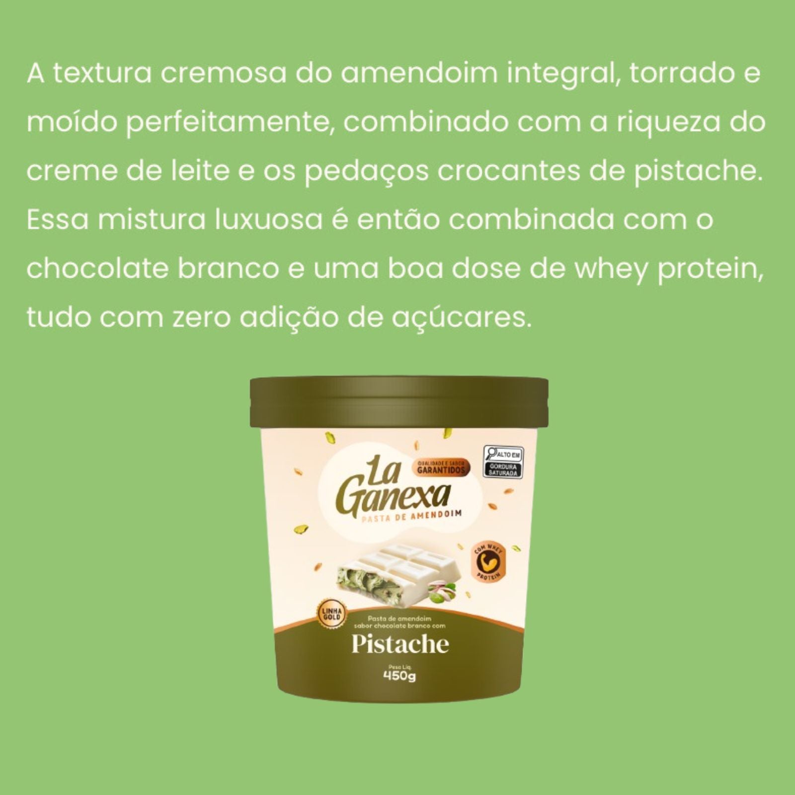 Pasta de Amendoim Chocolate Branco com Pistache La Ganexa | 450g