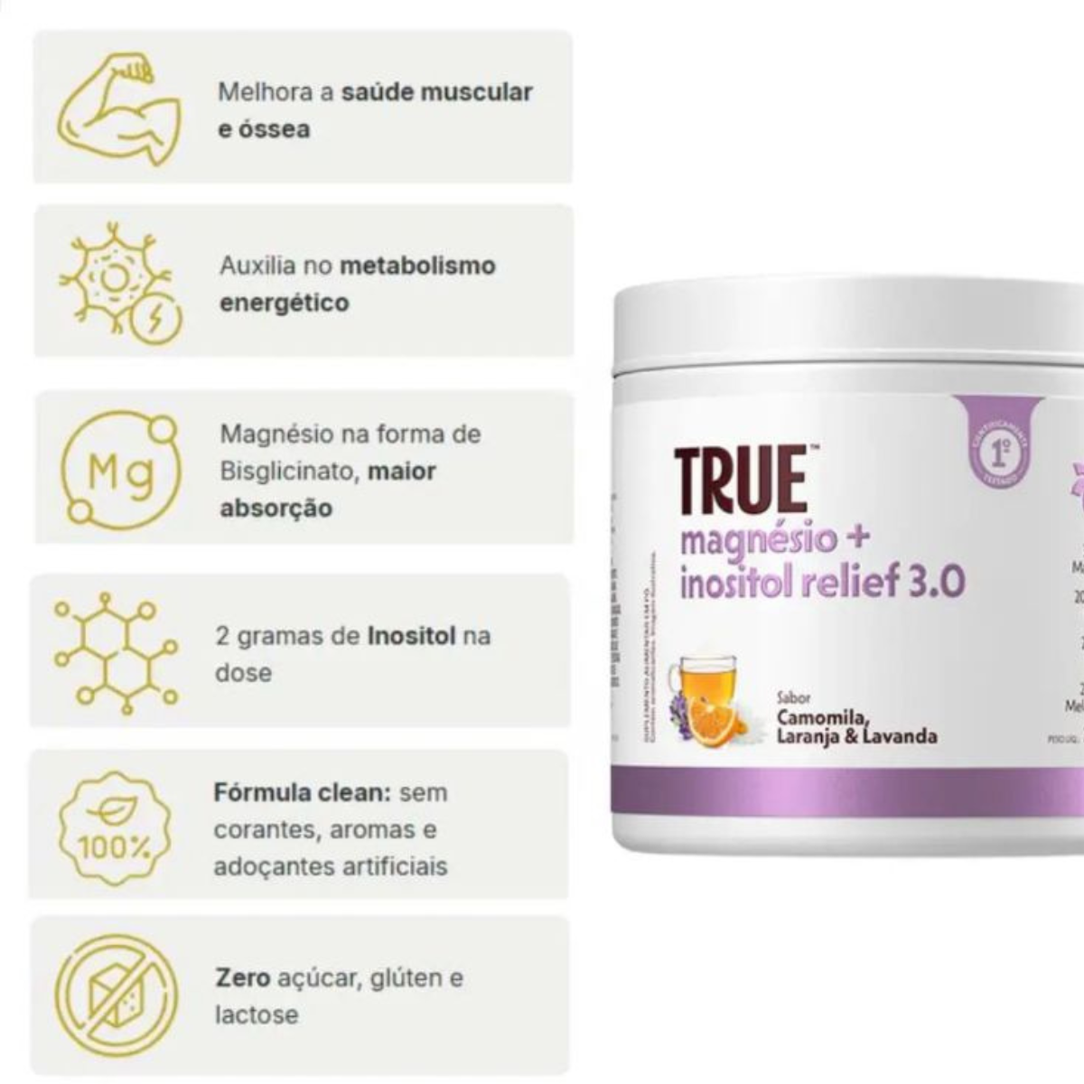 Magnésio + Inositol Relief 3.0 Camomila, Laranja e Lavanda  True | 350g