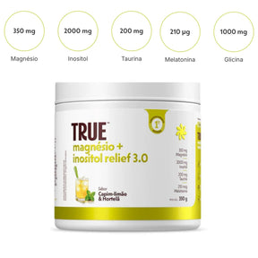 Magnésio + Inositol Relief 3.0 Capim LImão, Hortelã e Erva Doce True | 350g